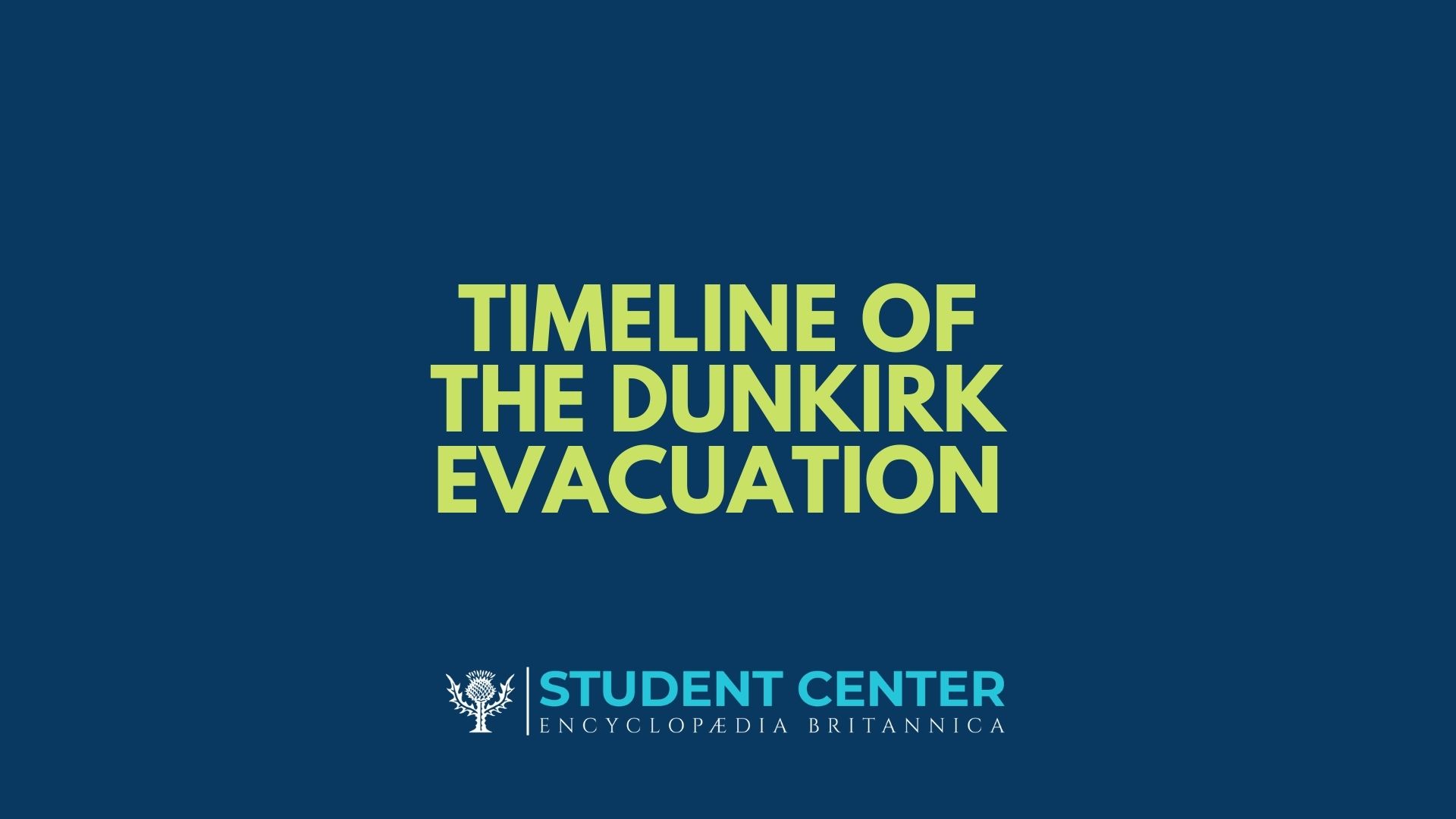 Timeline of the Dunkirk Evacuation